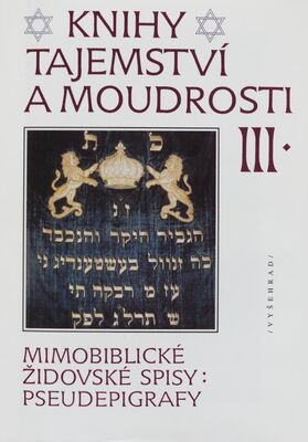 Knihy tajemství a moudrosti. III. Mimobiblické židovské spisy: Pseudepigrafy /