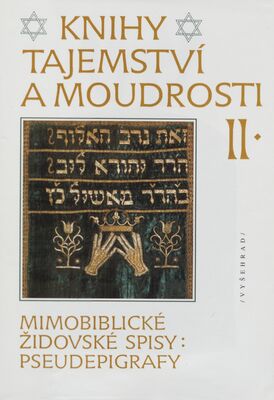 Knihy tajemství a moudrosti II. Mimobiblické židovské spisy: Pseudepigrafy