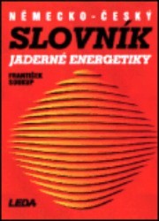 Německo-český slovník jaderné energetiky. /