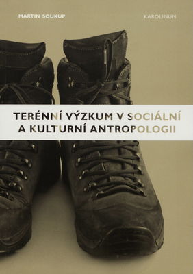 Terénní výzkum v sociální a kulturní antropologii /