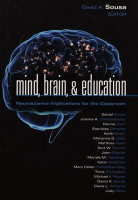 Mind, brain, & education : neuroscience implications for the classroom /