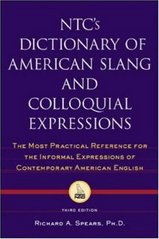NTC´s dictionary of American slang and colloquial expressions /