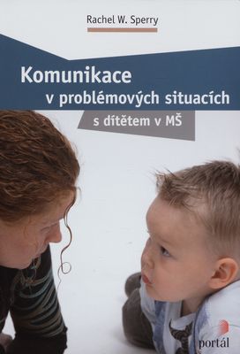 Komunikace v problémových situacích s dítětem v MŠ /