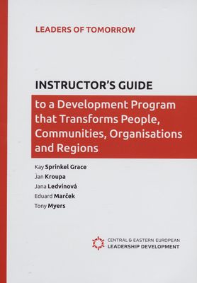 Instructors guide to a ´development program that transform people, communities, organisations and regions /