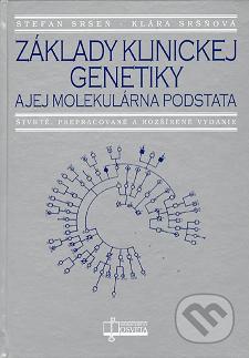 Základy klinickej genetiky a jej molekulárna podstata /