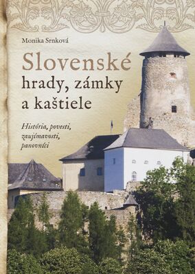 Slovenské hrady, zámky a kaštiele /