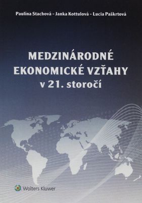 Medzinárodné ekonomické vzťahy v 21. storočí /