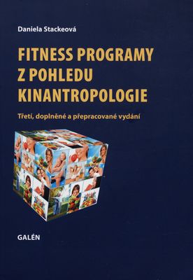 Fitness programy z pohledu kinantropologie /