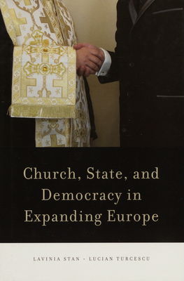 Church, state, and democracy in expanding Europe /