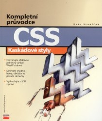 CSS Kaskádové styly. : Kompletní průvodce. /