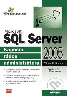 Microsoft SQL Server 2005 : kapesní rádce administrátora /