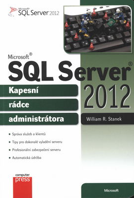 Microsoft SQL Server 2012 : kapesní rádce administrátora /