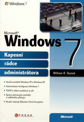 Microsoft Windows 7 : kapesní rádce administrátora /