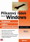 Příkazový řádek Microsoft Windows : kapesní rádce administrátora /