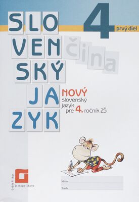 Nový slovenský jazyk pre 4. ročník ZŠ : Prvý diel /
