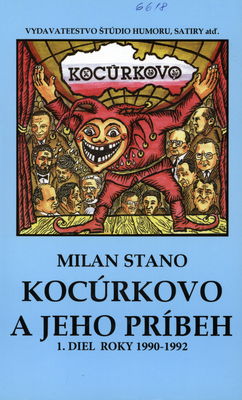 Kocúrkovo a jeho príbeh. 1. diel, Roky 1990-1992 /