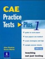 CAE practice tests plus. 1 : with key : teaching not just testing /