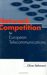 Network Competition for European Telecommunications. /