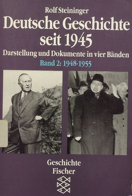 Deutsche Geschichte seit 1945. : Darstellung und Dokumente in vier Bänden. Band 2, 1948-1955 /