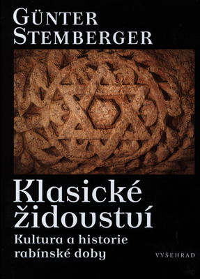 Klasické židovství : kultura a historie rabínské doby /
