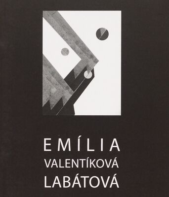 Emília Valentíková-Labátová : maľby, sochy, grafiky 2011-2021 /