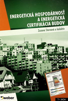 Energetická hospodárnosť budov a energetická certifikácia budov /