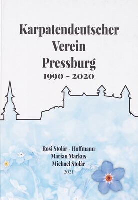 Karpatendeutscher Verein Pressburg 1990-2020 /