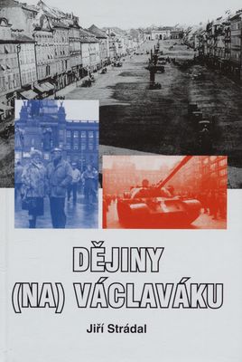 Dějiny (na) Václaváku /