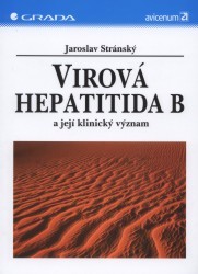 Virová hepatiditida B a její klinický význam. /