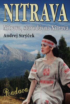 Nitrava, Nitrava, starodávna Nitrava /