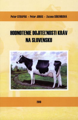 Hodnotenie dojiteľnosti kráv na Slovensku /