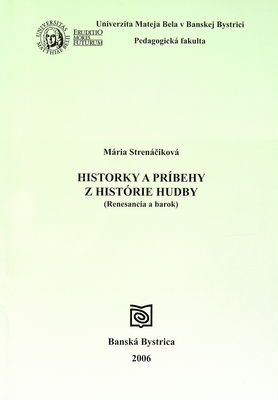 Historky a príbehy z histórie hudby : (renesancia a barok) /