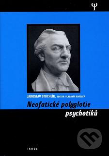 Neofatické polyglotie psychotiků /