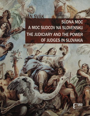 Súdna moc a moc sudcov na Slovensku /