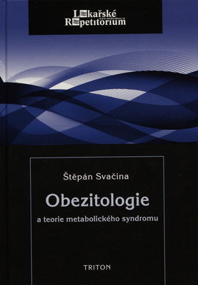Obezitologie a teorie metabolického syndromu /
