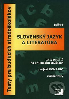 Slovenský jazyk a literatúra : testy pre budúcich stredoškolákov. Zošit 6 /