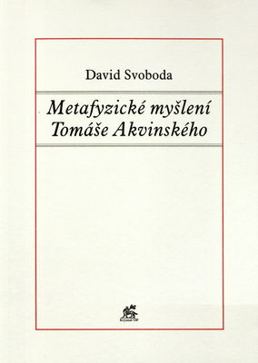 Metafyzické myšlení Tomáše Akvinského : od pojmu jsoucna a jednoty k pojmu celku a části /