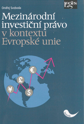 Mezinárodní investiční právo v kontextu Evropské unie /