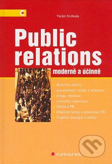 Public relations : moderně a účinně /