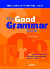 The good grammar book : a grammar practice book for elementary to lower-intermediate students of English : with answers /