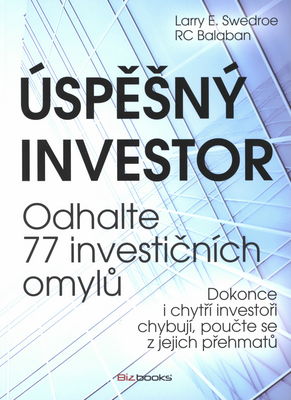 Úspěšný investor : odhalte 77 investičních omylů /