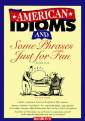 American idioms and some phrases just for fun /