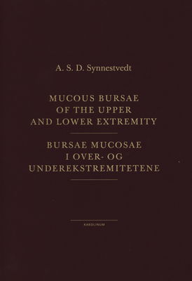 Mucous bursae of the upper and lower extremity /