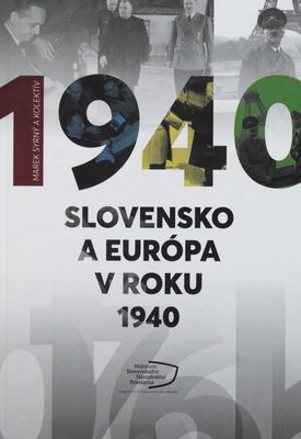 Slovensko a Európa v roku 1940 /