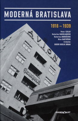 Moderná Bratislava : 1918-1938 /