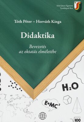 Didaktika : bevezetés az oktatás elméletébe /
