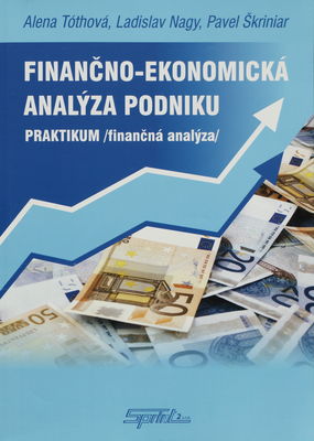 Finančno-ekonomická analýza podniku : praktikum (finančná analýza) /