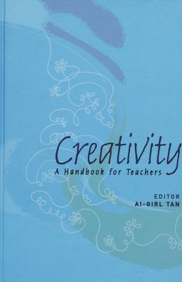 Creativity : a handbook for teachers /