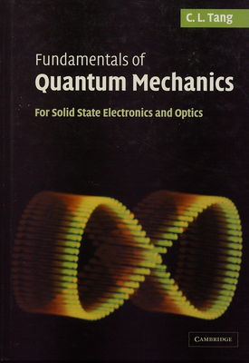 Fundamentals of quantum mechanics : for solid state electronics and optics /