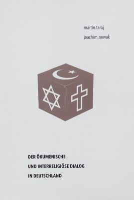 Der Ökumenische und Interreligiöse Dialog in Deutschland /
